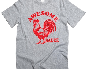 Awesome Sauce Shirt, Farm Animal Humor Graphic Tee, Country Chicken Lover T-Shirt, Rustic Country Shirt