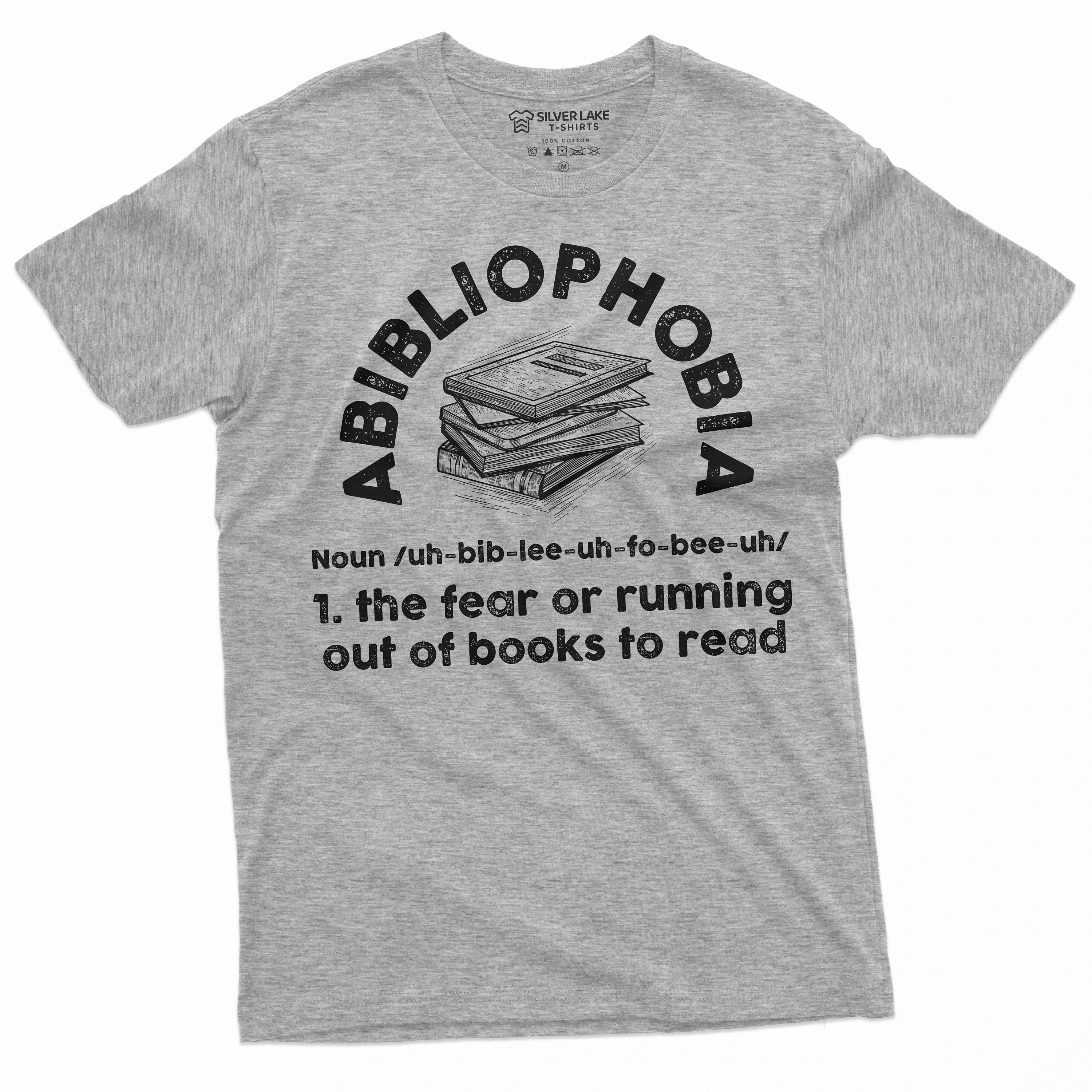 Abibliophobia Reading Book Lover T-Shirt Abibliophobia Reading Book Lover T-Shirt