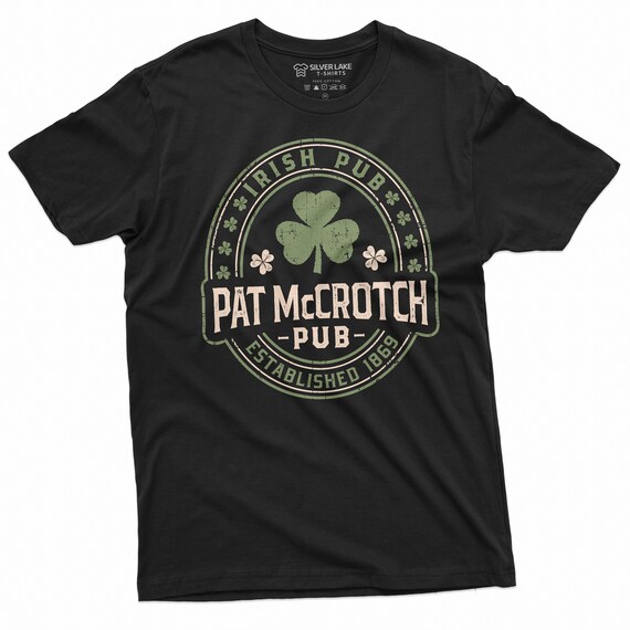 PAT McCROTCH Pub Shirt Saint Patrick's Day Drinking Party Pub T-Shirt Irish Pub Shirt St Patrick's Day Shirt Clover Shamrock Tees Irish Tee