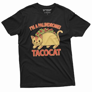 May include: Black t-shirt with a cartoon cat wearing a taco. The text "I'm a palindrome! Tacocat" is printed on the shirt.