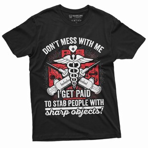 Funny Nurse Shirt Don&#39;t Mess With Me Shirt Nurse Gifts Nurse Joke Shirt RN Nurse Funny Tees Gift For Nurse New Nurse Tee