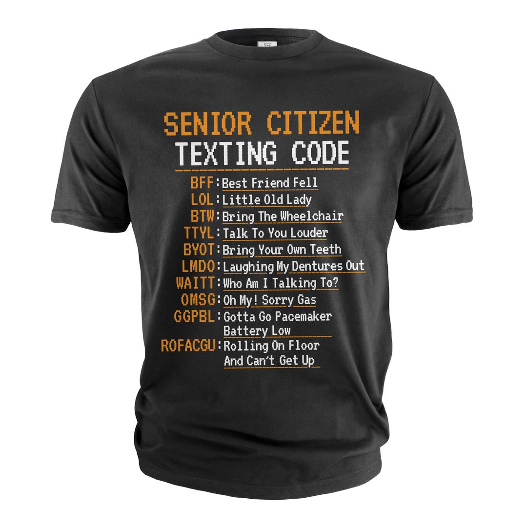 Funny Grandparents T-shirt Sarcastic Senior Citizen Shirt Senior