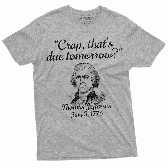 Thomas Jefferson Shirt 1776 USA History Patriotic Tee 4th Of July Shirt America Independence Day Shirt History Teacher Gifts History Student