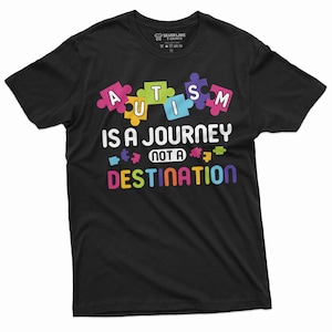 Autism Is A Journey Not A Destination Shirt Autism Inspirational Shirt Autism Awareness Tee Awareness Gifts Shirt For Autistic Autism Gifts
