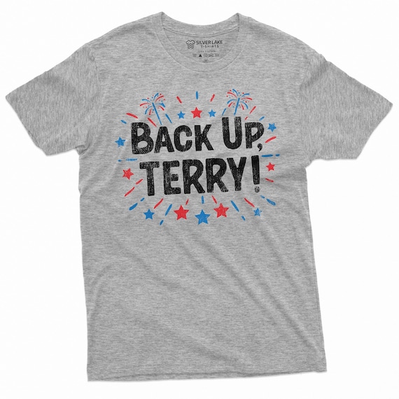 4th Of July Joke Shirt Funny Fourth Of July Gifts Back Up Terry Shirt Put It In Reverse Shirt Independence Day Tee 4th July Party Gifts