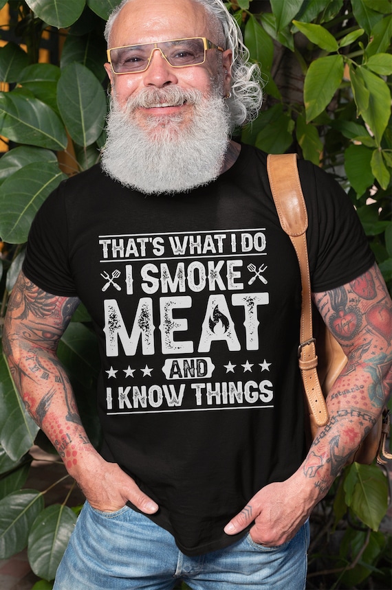 Men's I Smoke Meat Shirt Funny BBQ Barbecue Shirt Dad Birthday Gift Grandpa Shirts Papa Gifts Shirt For Men