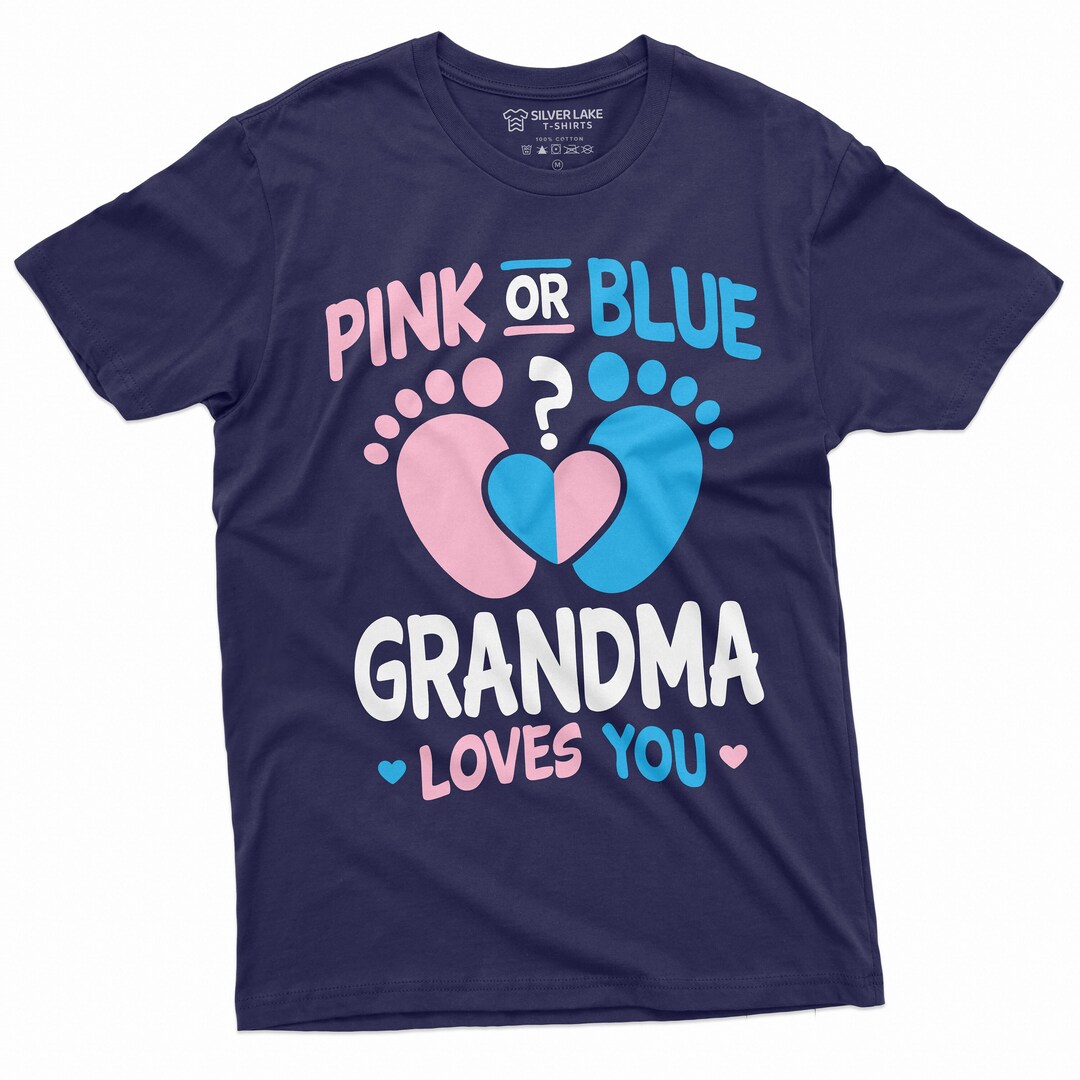 Pink or Blue Grandma Loves You Baby Gender Reveal T-Shirt