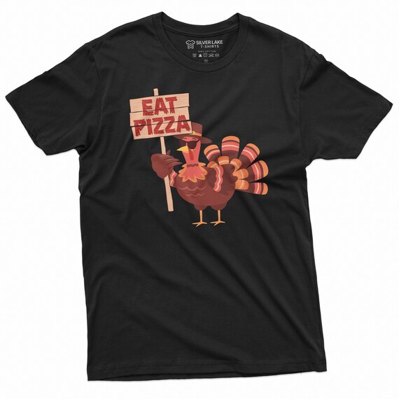 Funny Turkey Lover Gifts Eat Pizza Thanksgiving Costume T-Shirt Funny Turkey Lover Gifts Eat Pizza Thanksgiving Costume T-Shirt