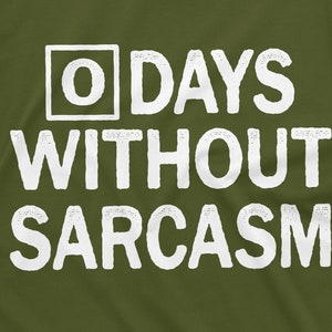 0 dagar utan sarkasm T-shirt sarkastisk tee roliga gåvor sarkasm T-shirt sarkasmälskare tee shirt sarkastisk vän födelsedagspresent bild 8