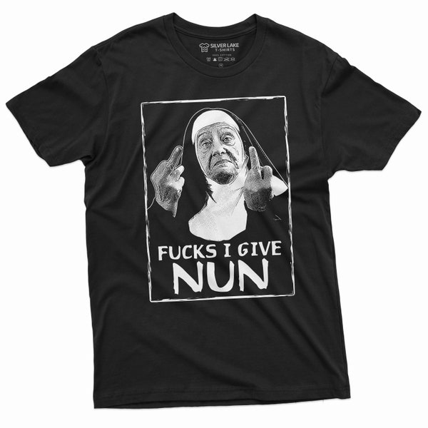 Men's Funny Shirt Nun Shirt F*CKS I Give Nun Shirt Humorous Gifts Unholy Shirt Gothic Gifts Funny Birthday Tee Funny Nun T-Shirts