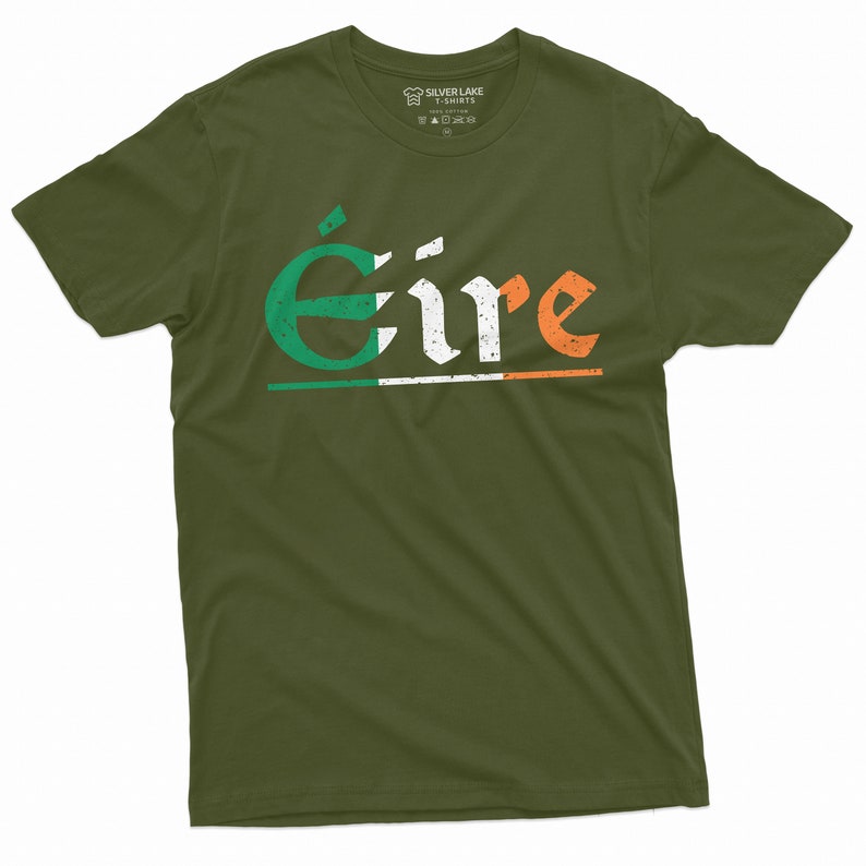 May include: A green t-shirt with the word "&Eacute;ire" printed in white with green, white, and orange accents. The word is in a vintage style font.