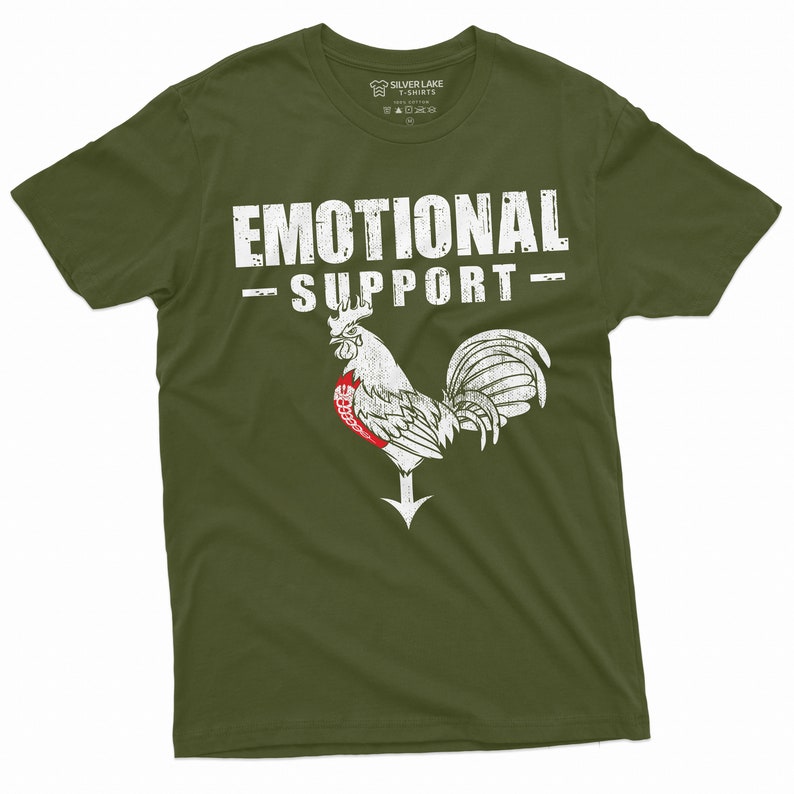 May include: A green t-shirt with a white rooster graphic and the text "Emotional Support" printed on the front.
