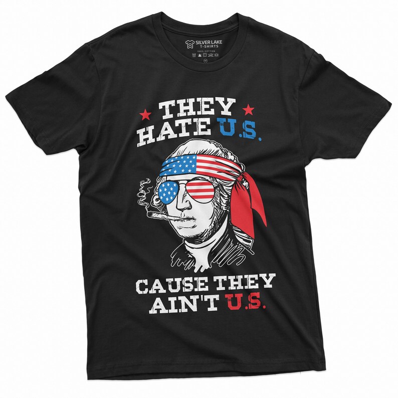 Funny 4th Of July T-Shirt They Hate U.S Cuz They Ain't U.S Shirt Fourth Of July Gift US Patriotic Shirt 4th July Party Shirt 4th July Gifts Black