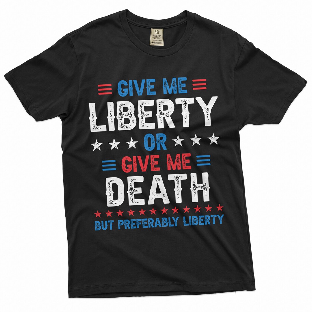 Men's Liberty Shirt Give Me Liberty Shirt USA Patriotic T-shirt 4th of ...