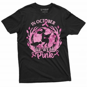 In October We Wear Pink Shirt Breast Cancer Awareness Shirt Pink Ribbon Shirt Breast Cancer Shirt Cancer Support Shirt Gift For Women