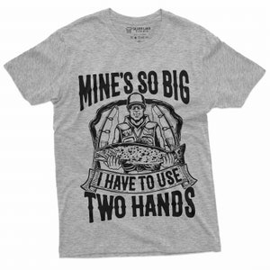 Lustiges Fischen-T-Shirt, Fischen-Hemd, Fischer-Geschenke, Fischen-Geschenke, freches Zitat-Hemd, meins ist so groß, dass ich zwei Hände Hemd benutzen muss