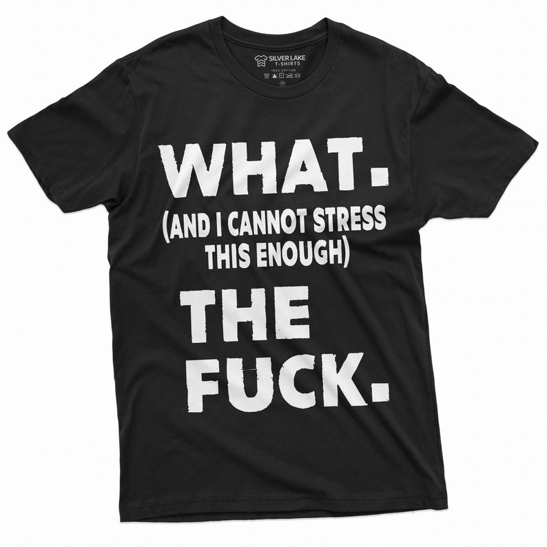 WTF Shirt Funny WTF Shirt Men's Rude Offensive T-Shirt Sarcastic Tee Funny Birthday Gift Shirt With Saying Funny Christmas Gift For Friend Black