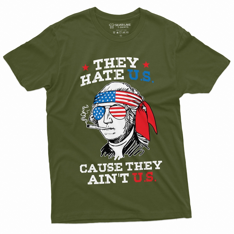Funny 4th Of July T-Shirt They Hate U.S Cuz They Ain't U.S Shirt Fourth Of July Gift US Patriotic Shirt 4th July Party Shirt 4th July Gifts Military Green