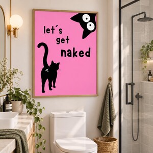 Let’s Get Naked Poster | Funny Cat Bathroom Print | Pink Bathroom Wall Art | Black Cat Poster | Bathroom Humor Decor | Digital Download