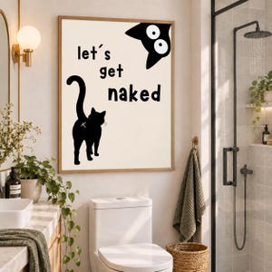 Let’s Get Naked Poster | Funny Cat Bathroom Print | Beige Bathroom Wall Art | Black Cat Poster | Neutral Bathroom Decor | Digital Download