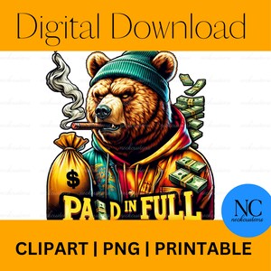 Rich Bear Graphic Art - &#39;Paid in Full&#39; Money and Cigar Bear Design - High-Resolution Digital Print for Apparel and Posters