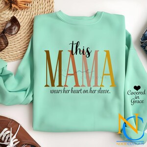 This Mama Wears Her Heart On Her Sleeve Hoodie, Covered in Grace, Cute Momma Outfit, Mothers Day Gifts