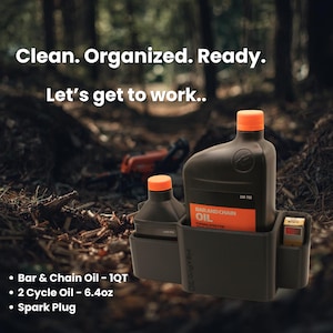 May include: Black container holding two bottles of oil and a spark plug. The bottles have orange caps and labels that read "Bar and Chain Oil". Text in the image says "Clean. Organized. Ready. Let's get to work.."
