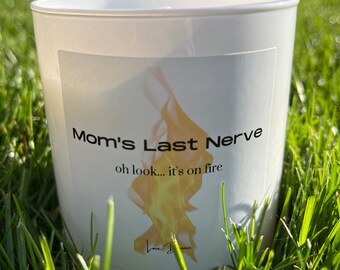 Mom's Last Nerve Kerze von Love Donnie Candles