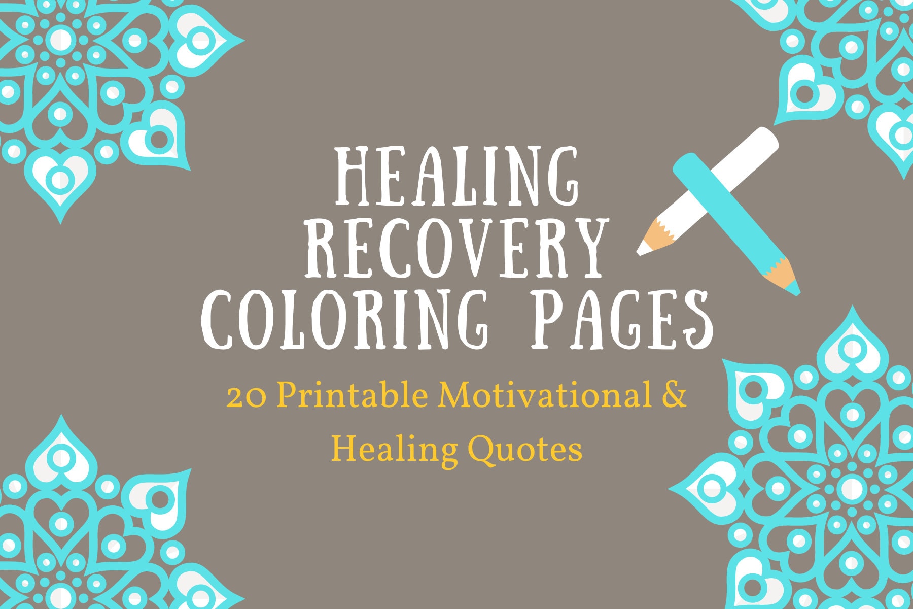 20 Printable Healing Recovery Coloring Pages / Motivational Healing