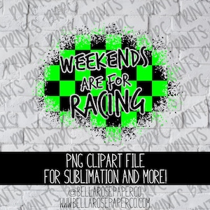 Los fines de semana son para Racing PNG Clipart, Diseño Digital para Sublimación, Camiseta PNG, Uso Comercial, Sublimación, Dirt Track Racing, Sublimación
