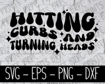 Hitting Curbs Funny, SVG, svg eps dxf png, SVG Bundle, for Silhouette, for Cricut, Retro svg, Cricut svg, Funny svg, digital svg