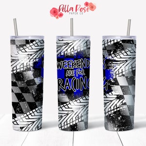 Les week-ends sont pour Racing 20oz Skinny Tumbler Digital Design for Sublimation, Tumbler PNG, Commercial Use, Sublimation, Dirt Track Racing PNG