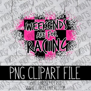 Weekends zijn voor Racing PNG Clipart, Digitaal ontwerp voor sublimatie, Tshirt PNG, Commercieel gebruik, Sublimatie, Dirt Track Racing, Sublimatie