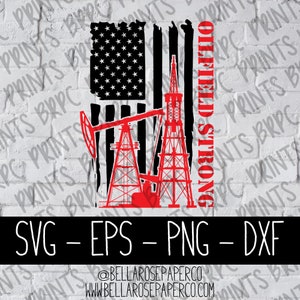 May include: A red, white, and blue American flag with a distressed look.  The flag is behind a red silhouette of two oil derricks.  The text "Oilfield Strong" is to the right of the derricks.