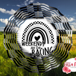 Weekends zijn voor Racing Wind Spinner DIGITAAL ontwerp voor sublimatie 10 "x 10" Wind Spinner jpeg, Commercieel Gebruik Sublimatie, Racing Spinner
