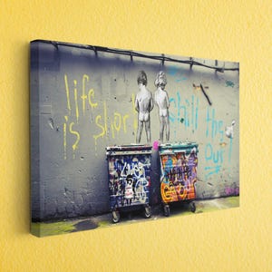 Banksy Life Is Short Chill Out Graffiti Canvas - Urban Street Art Wall Print, Banksy Graffiti Wall Decor, Banksy Graffiti Wall Art