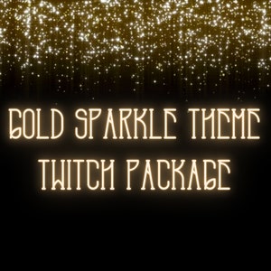 Twitch Neon Gold Sparkle Stream Package (Includes, 4 Animated and static screens, 4 Transparent Overlays, 20 panels, 1 webacm overlay))