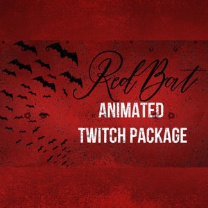 Twitch Animated Red Bat Stream Package (Includes, 4 Animated/static screens, 7 Transparent Overlays, 20 panels, 4 webcam overlays)
