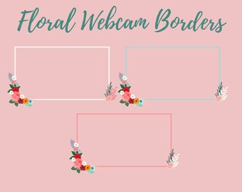 Floral Webcam Borders (Set of 3 different colors)