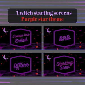 Animated Twitch Purple Star Screens, Starting soon, BRB, Stream Offline, and Stream has ended