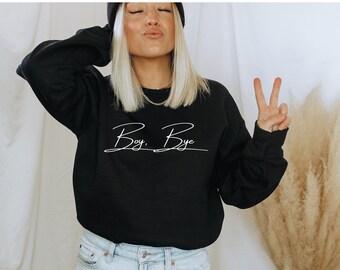 boy bye sweater