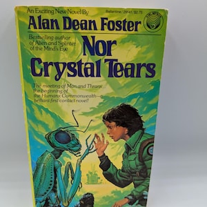 Nor Crystal Tears, Alan Dean Foster - 1982 FIRST EDITION Paperback
