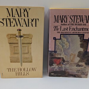 The Hollow Hills and The Last Enchantment, Mary Stewart - 1987 and 1973 paperbacks