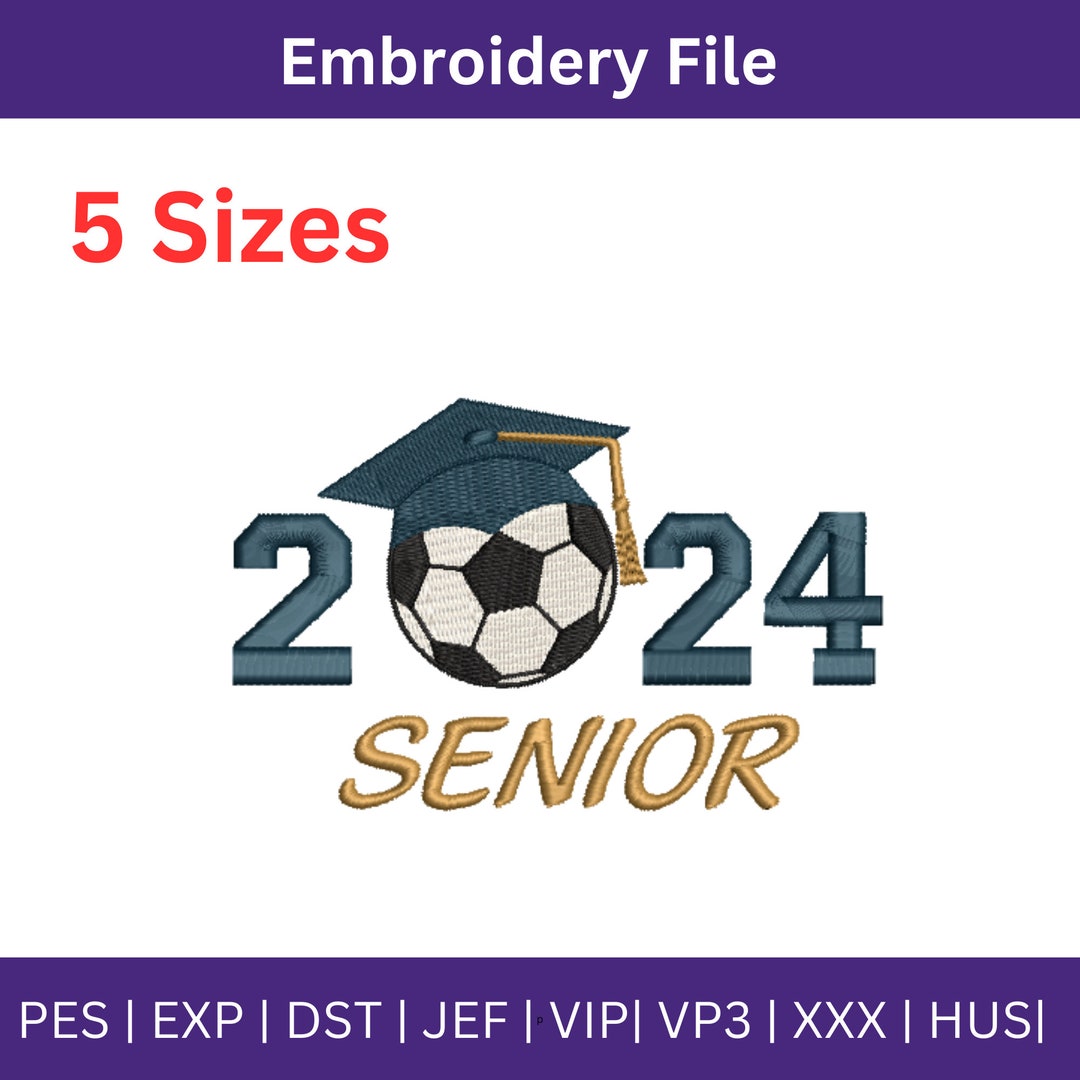 Class of 2024 Soccer Embroidery Design Soccer Class of 2024 Etsy