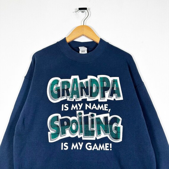 Vintage 90s Grandpa Is My Name, Spoiling Is My Ga… - image 2