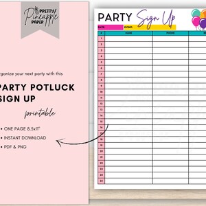 May include: Printable party potluck sign up sheet with a pink, turquoise, and yellow color scheme. The sheet has columns for date, event name, name, phone, and what the guest is bringing. The sheet is 8.5 inches by 11 inches.