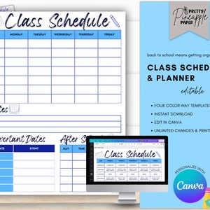 May include: A printable class schedule and planner template with a blue, white, and black color scheme. The template includes sections for time, days of the week, notes, important dates, and after school activities. The text "Class Schedule & Planner" is displayed in a blue box with the word "editable" below it. The text "Personalize with Canva" is displayed in a circle with a purple background.