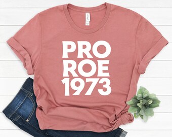 Pro Choice Tee, Womens Rights Tshirt, Reproductive Rights Shirt, Feminism Shirt, Feminist Tees, Female Activist Gift, Roe v Wade Shirt