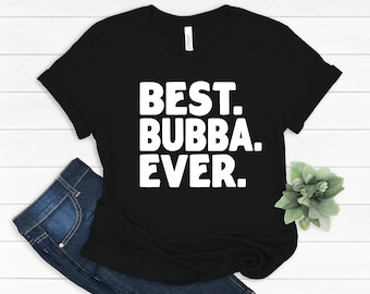 Camiseta Bubba Ever, mezcla de algodón suave