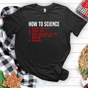 How to Science T-Shirt: Funny Scientist Gift, Nerdy Geek Tee